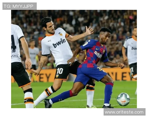 巴萨与巴伦西亚精彩对决集锦回顾球迷不容错过的精彩瞬间